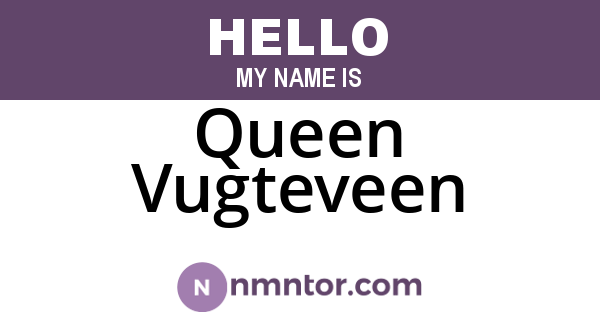 Queen Vugteveen