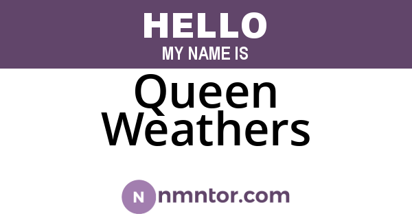 Queen Weathers