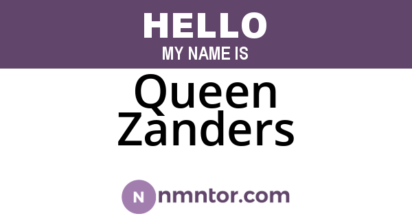 Queen Zanders