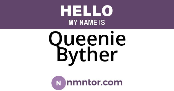 Queenie Byther