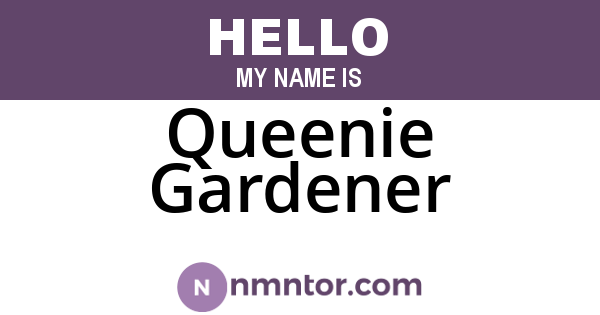 Queenie Gardener