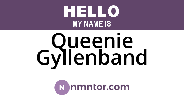 Queenie Gyllenband