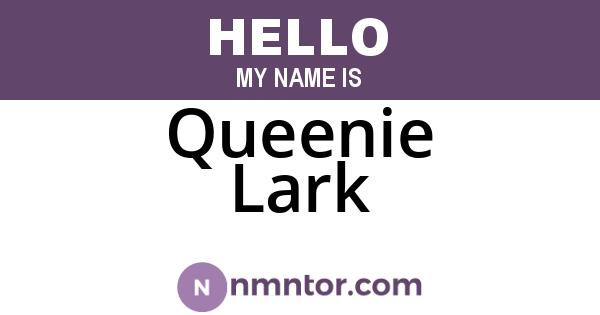 Queenie Lark