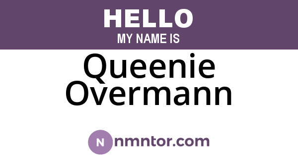 Queenie Overmann