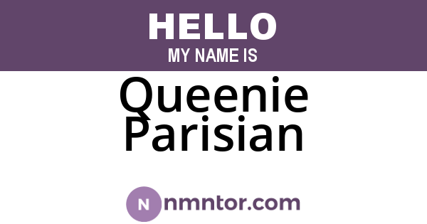 Queenie Parisian