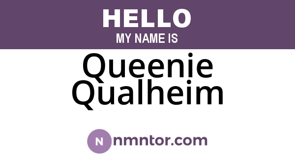 Queenie Qualheim