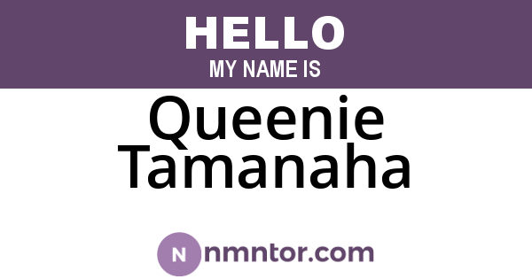 Queenie Tamanaha
