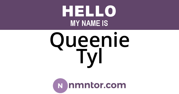 Queenie Tyl