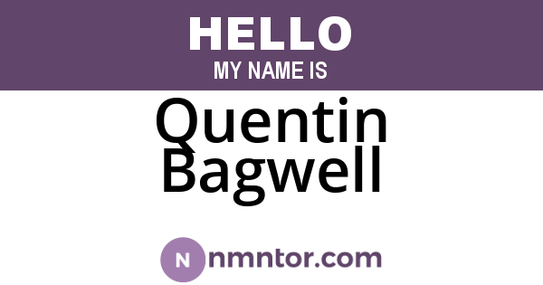 Quentin Bagwell