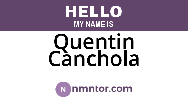 Quentin Canchola