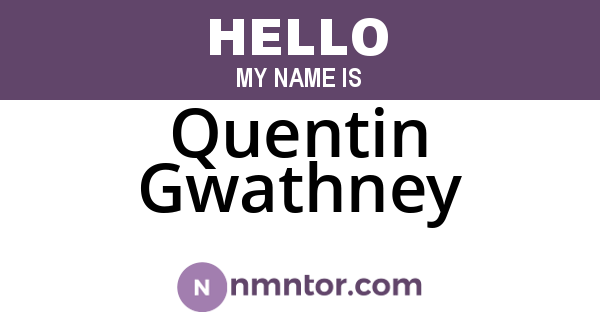 Quentin Gwathney