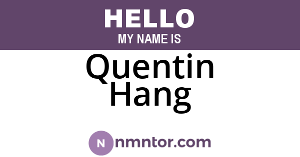 Quentin Hang