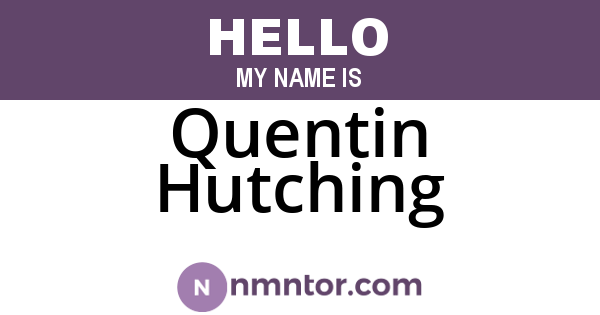 Quentin Hutching