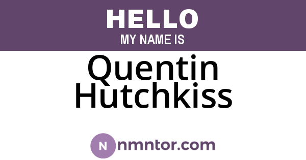 Quentin Hutchkiss