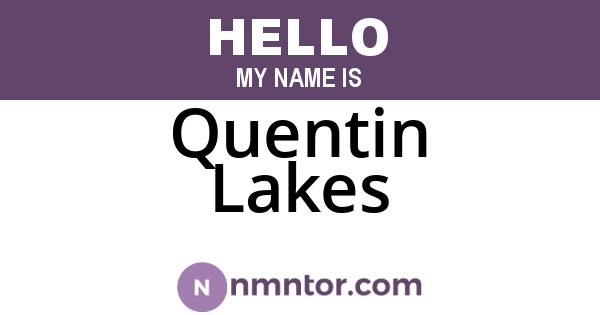 Quentin Lakes