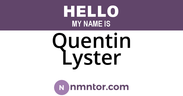 Quentin Lyster