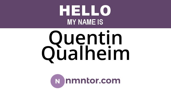 Quentin Qualheim