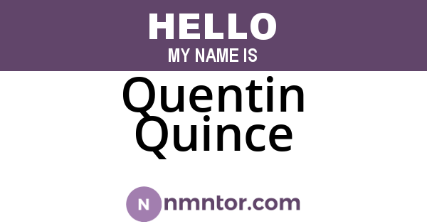 Quentin Quince
