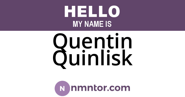 Quentin Quinlisk