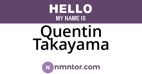 Quentin Takayama