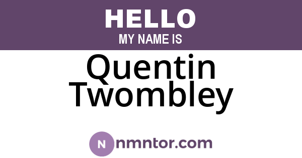 Quentin Twombley