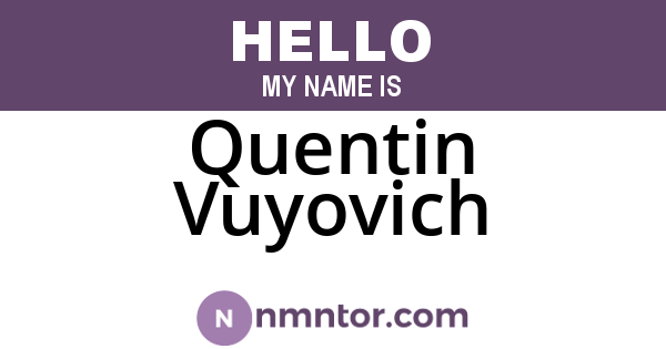 Quentin Vuyovich