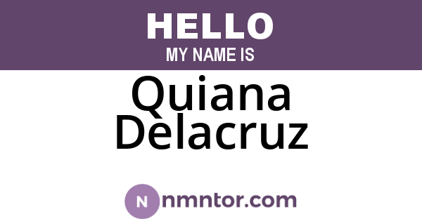Quiana Delacruz