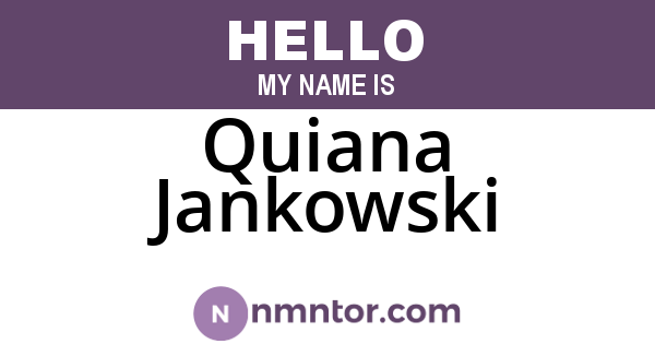 Quiana Jankowski