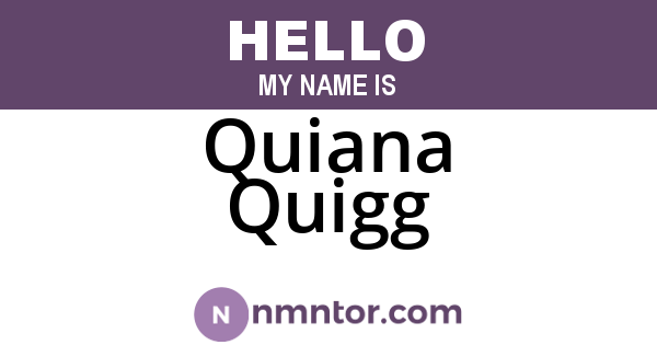 Quiana Quigg