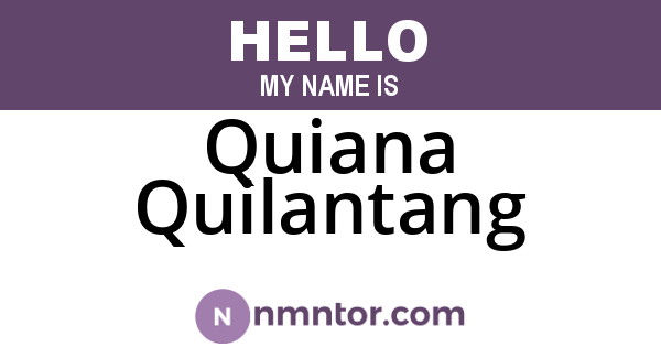 Quiana Quilantang