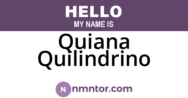 Quiana Quilindrino
