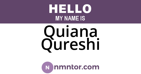 Quiana Qureshi