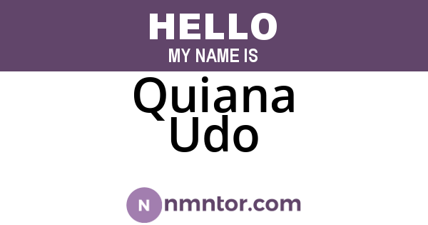Quiana Udo