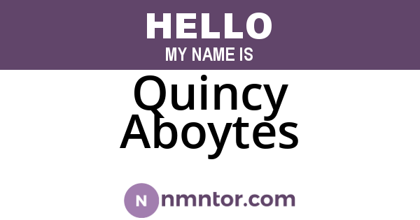 Quincy Aboytes