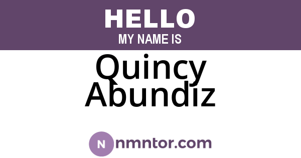Quincy Abundiz