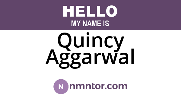 Quincy Aggarwal