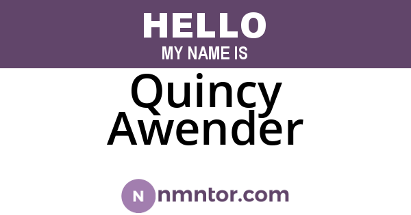 Quincy Awender