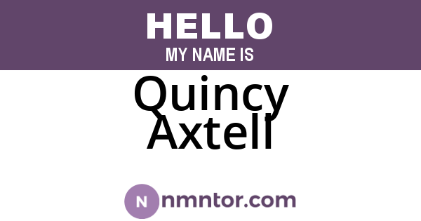 Quincy Axtell