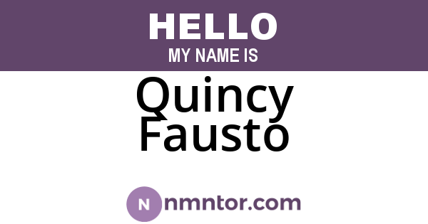 Quincy Fausto