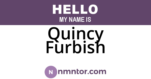 Quincy Furbish