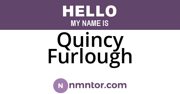 Quincy Furlough