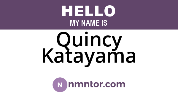 Quincy Katayama