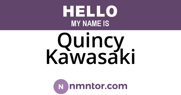 Quincy Kawasaki