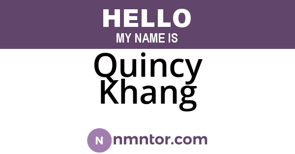 Quincy Khang