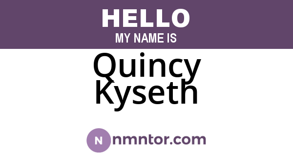 Quincy Kyseth