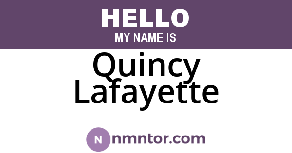 Quincy Lafayette