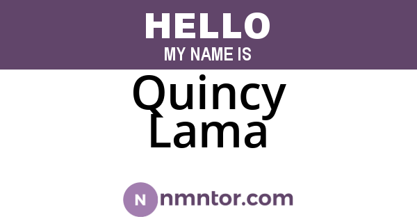 Quincy Lama