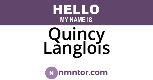 Quincy Langlois