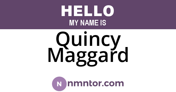 Quincy Maggard
