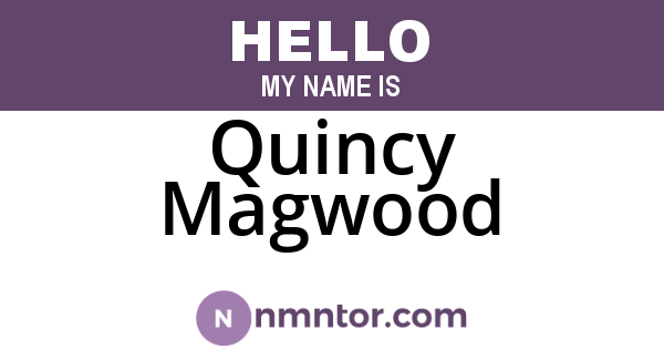 Quincy Magwood